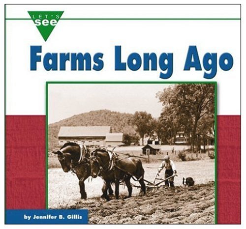 Farms Long Ago (Let's See Library)