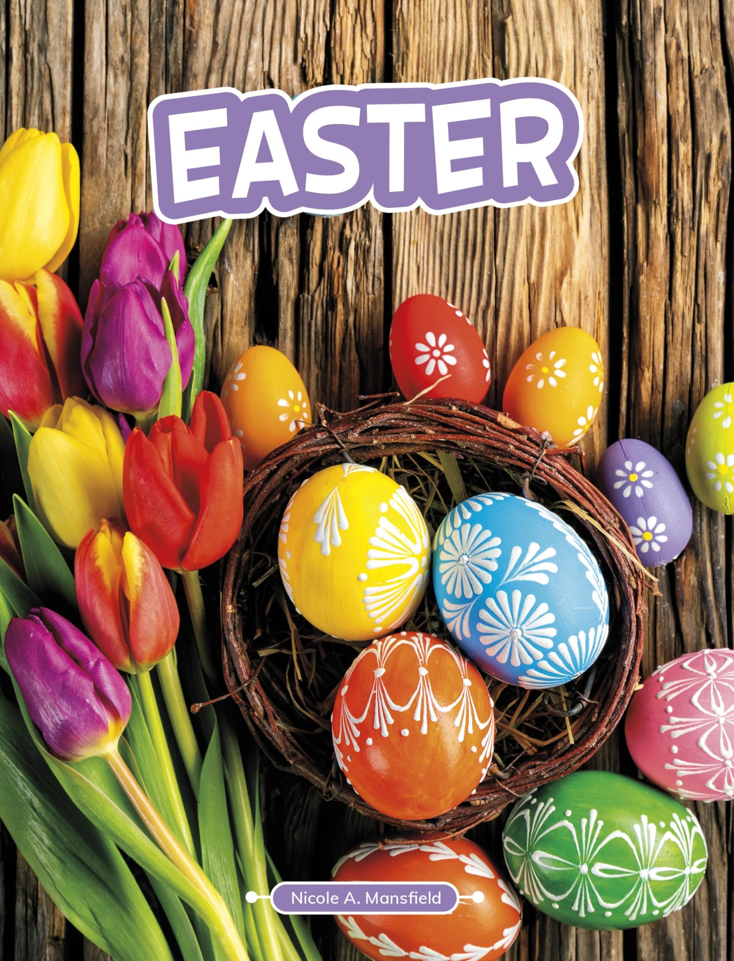 Easter (Traditions and Celebrations)