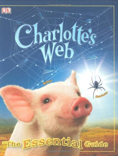 Charlotte's Web: The Essential Guide