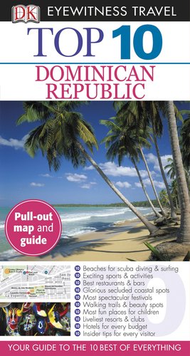 Top 10 Dominican Republic (Eyewitness Top 10 Travel Guide)