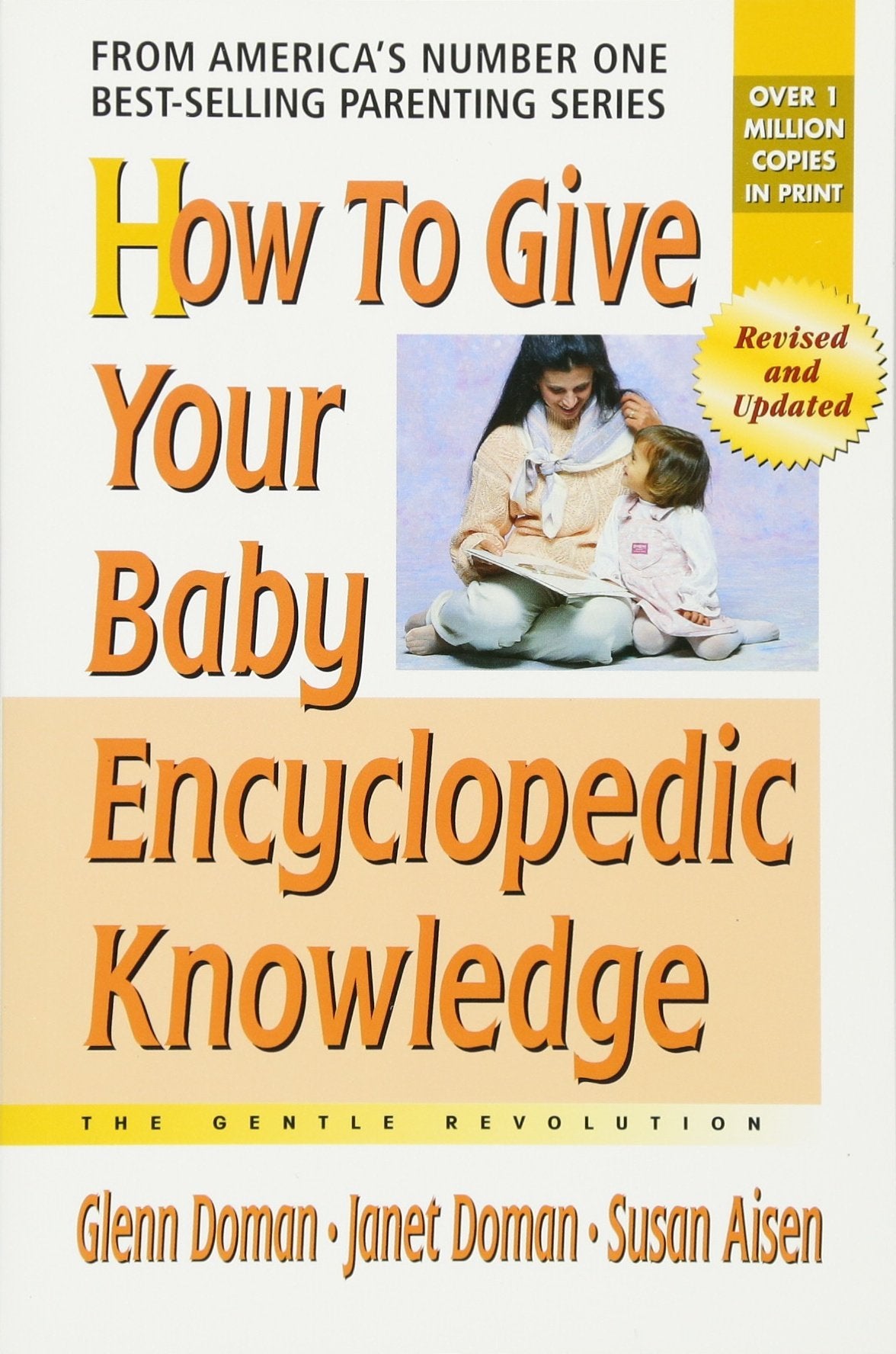 How to Give Your Baby Encyclopedic Knowledge (The Gentle Revolution Series)