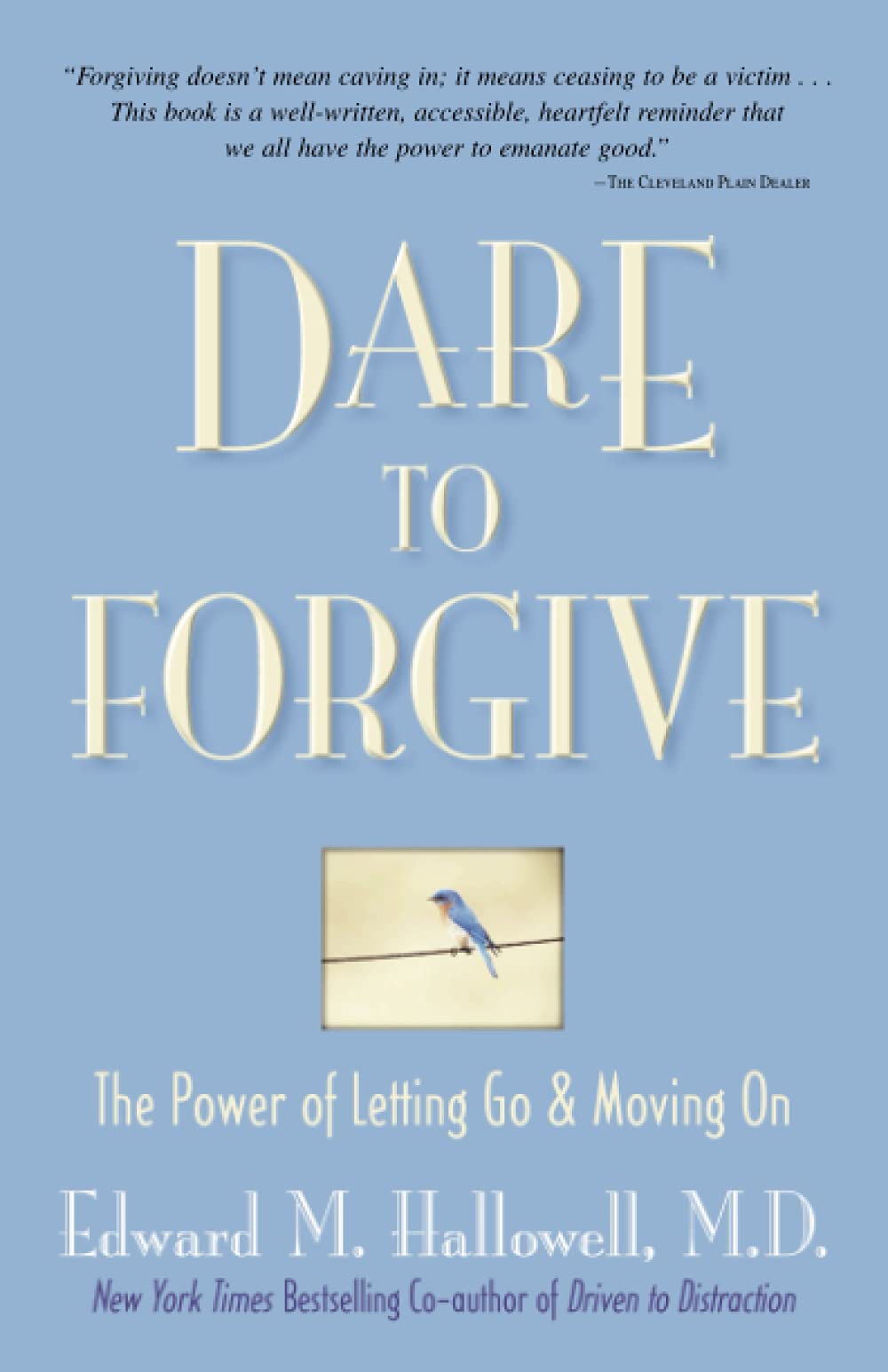 Dare to Forgive: The Power of Letting Go and Moving On - 8508