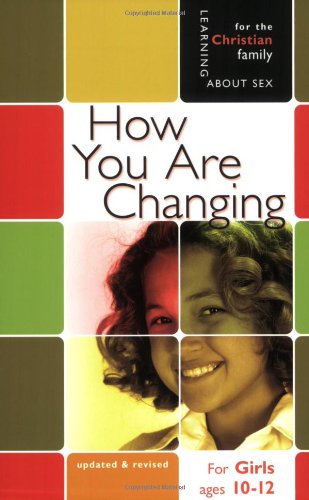 How You Are Changing: For Girls Ages 10-12 and Parents