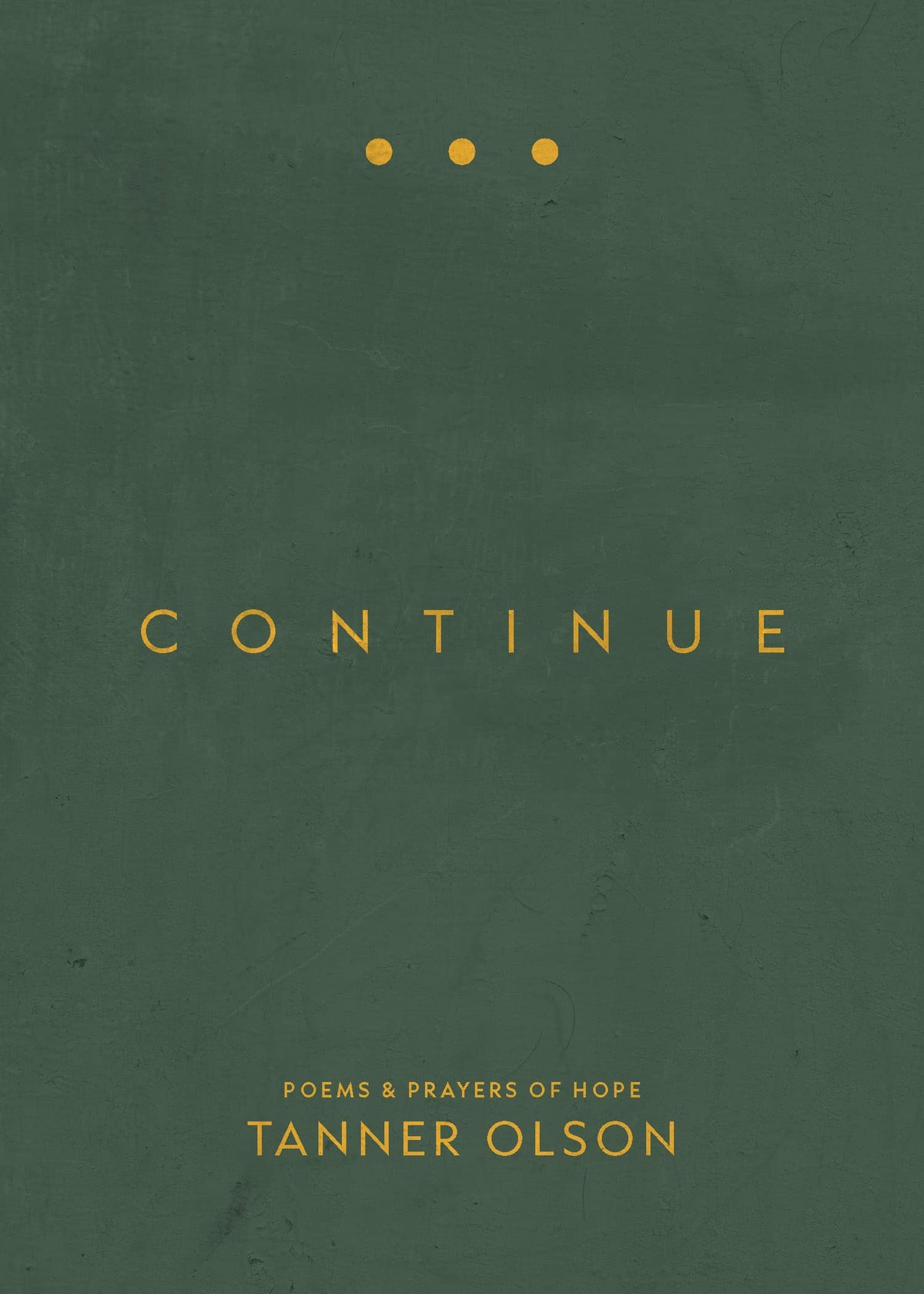 Continue: Poems & Prayers of Hope