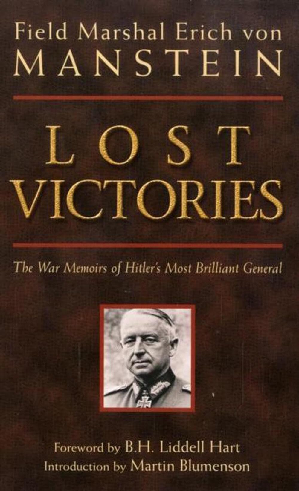 Lost Victories: The War Memoirs of Hitler's Most Brilliant General