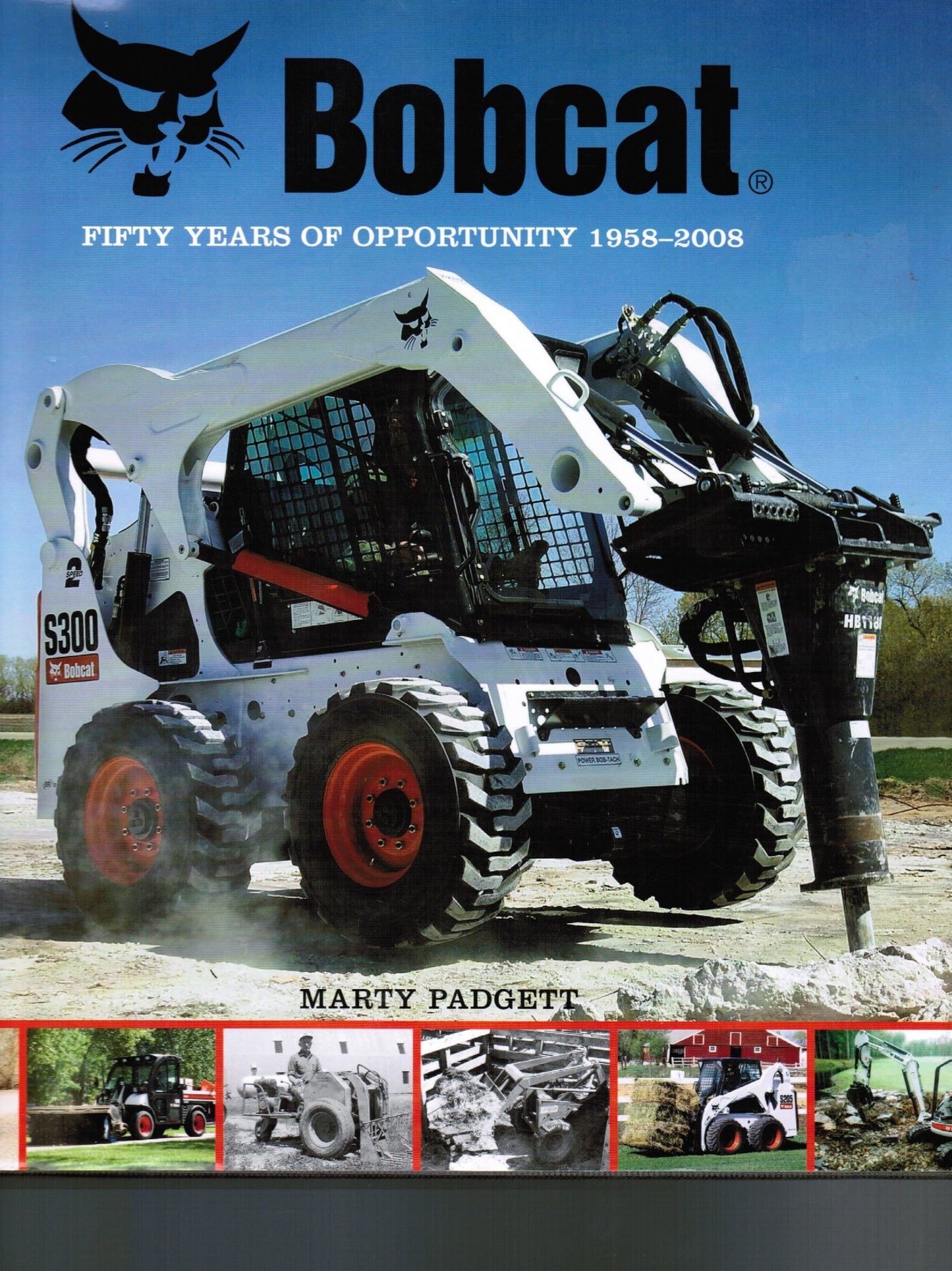 Bobcat: Fifty Years of Opportunity 1958-2008