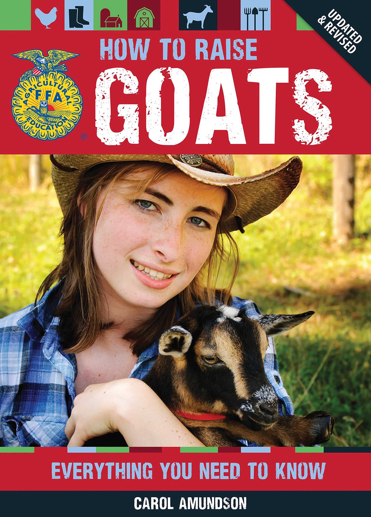How to Raise Goats: Everything You Need to Know, Updated & Revised (FFA)