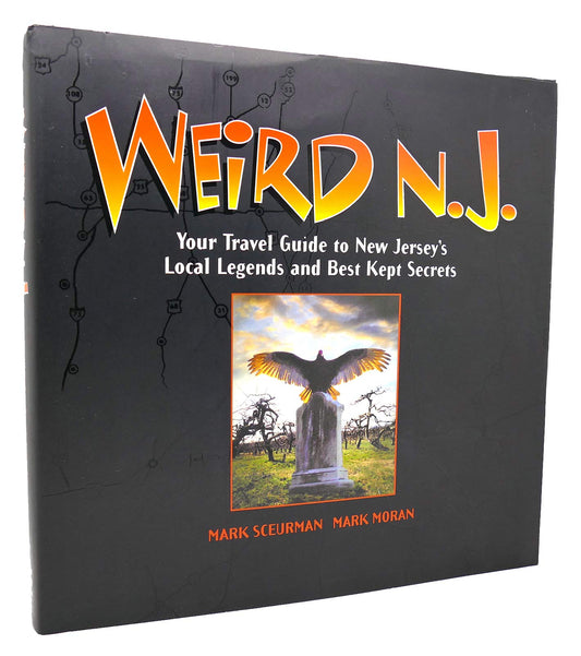 Weird N.J.: Your Travel Guide to New Jersey's Local Legends and Best Kept Secrets - 9493