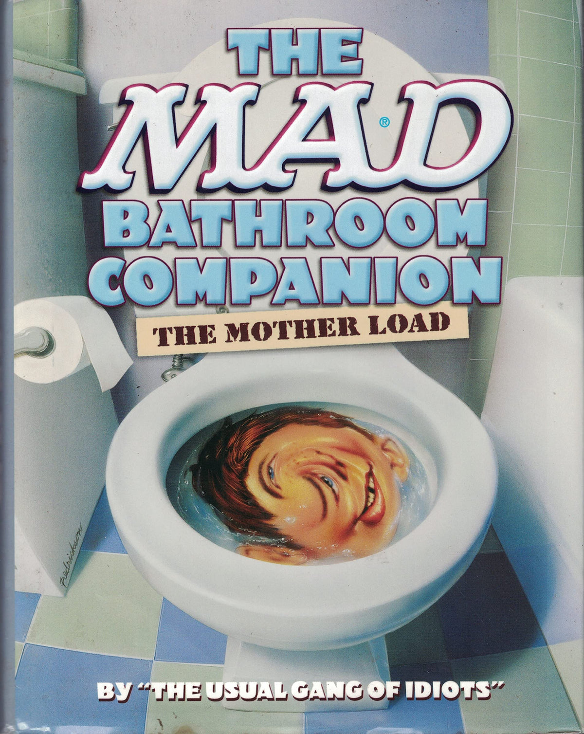The Mad Bathroom Companion