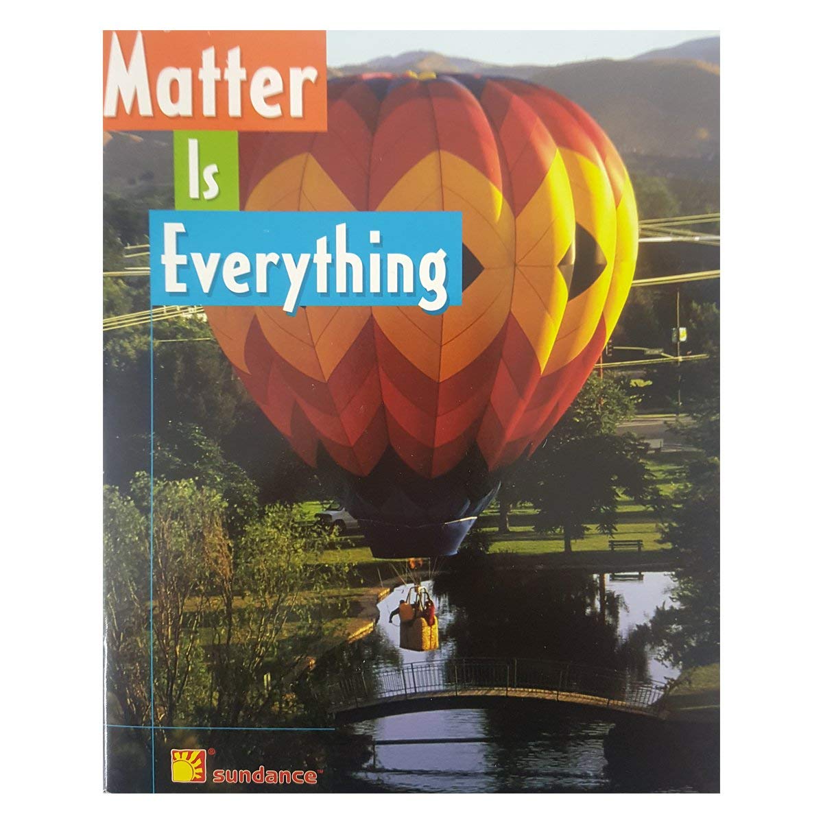 Matter is Everything