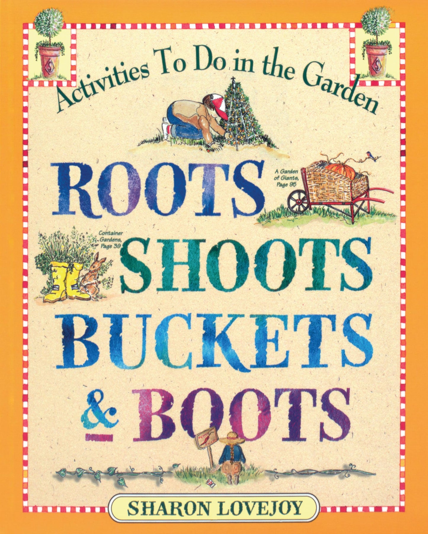 ROOTS, SHOOTS, BUCKETS & BOOTS: