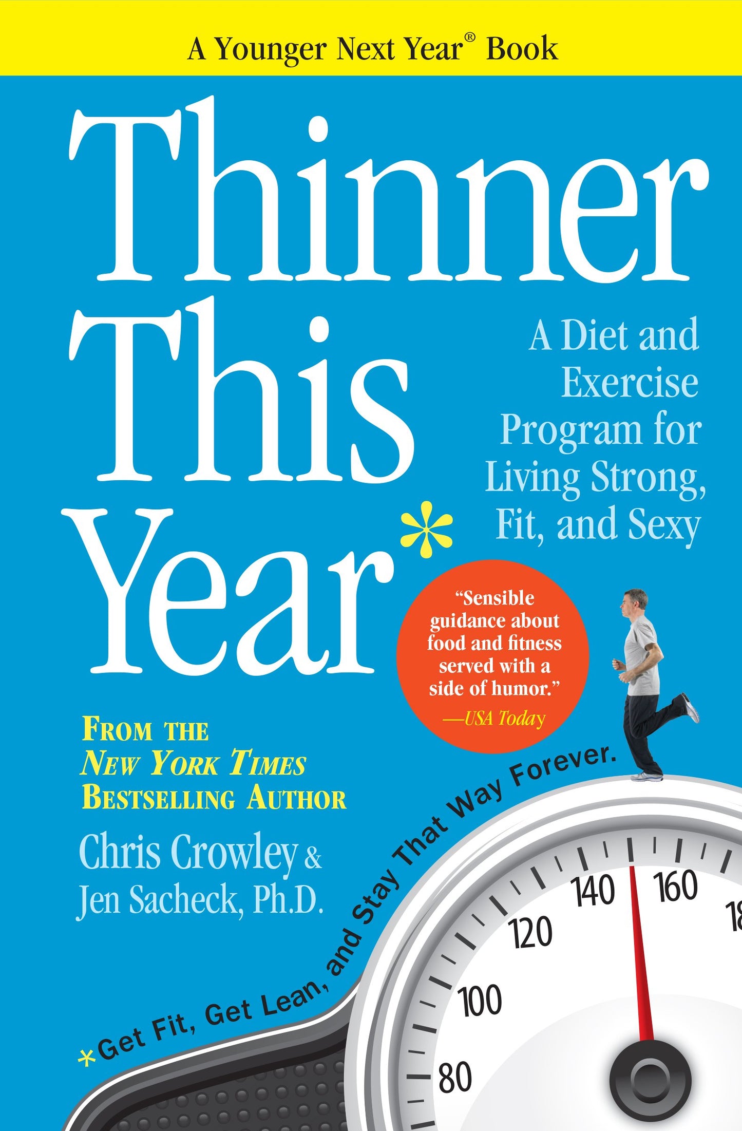 THINNER THIS YEAR: A DIET AND EX