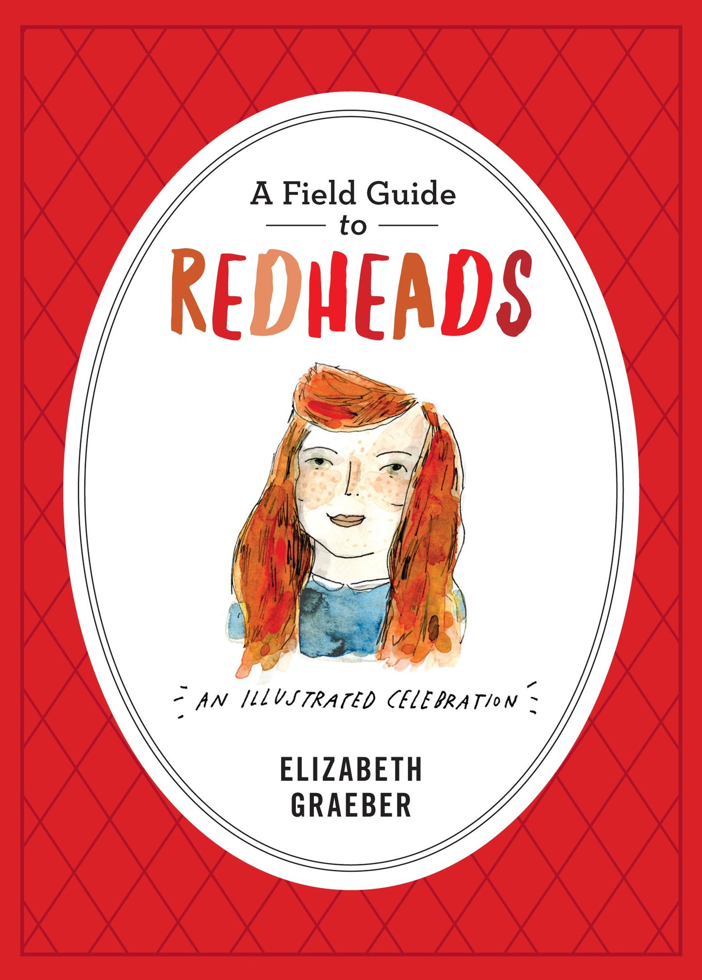 A Field Guide to Redheads: An Illustrated Celebration - 7013