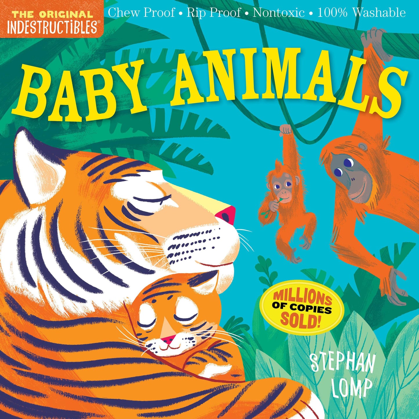 Indestructibles: Baby Animals: Chew Proof Rip Proof Nontoxic 100% Washable (Book for Babies, Newborn Books, Safe to Chew)