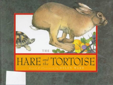 The Hare and the Tortoise: A Fable from Aesop
