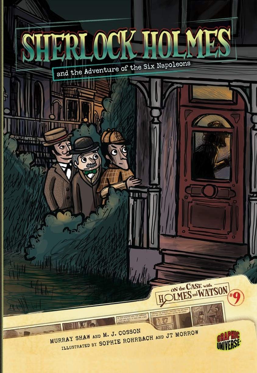 Sherlock Holmes and the Adventure of the Six Napoleons (On the Case With Holmes and Watson, 9)