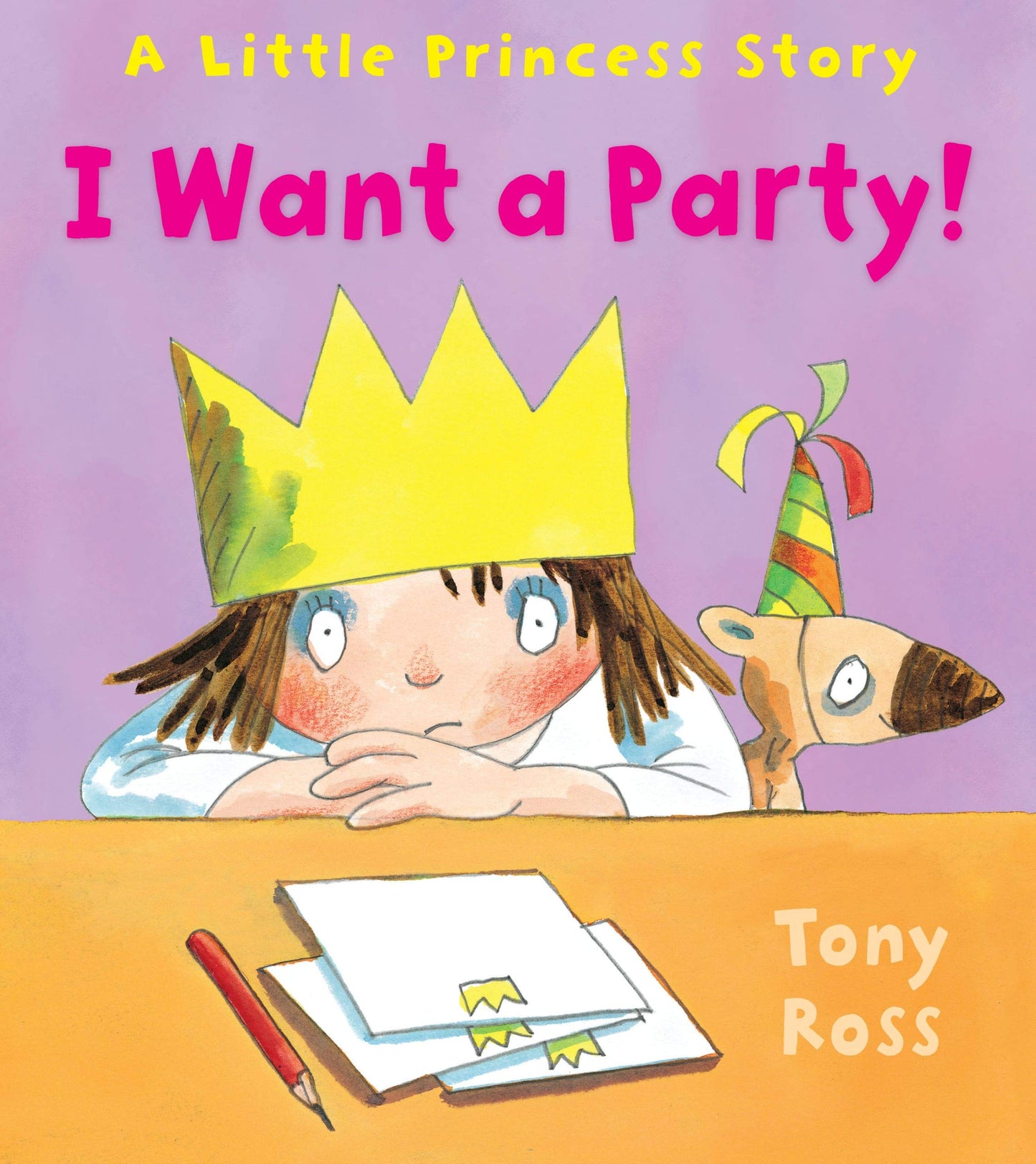 I Want a Party!: A Little Princess Story (Andersen Press Picture Books)