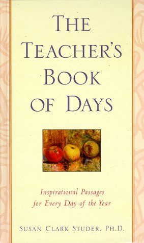 The Teachers' Book of Days : Inspirational Passages for Every Day of the Year