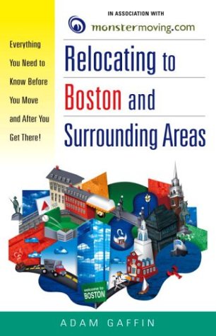 Relocating to Boston and Surrounding Areas: Everything You Need to Know Before You Move and After You Get There! - 7627