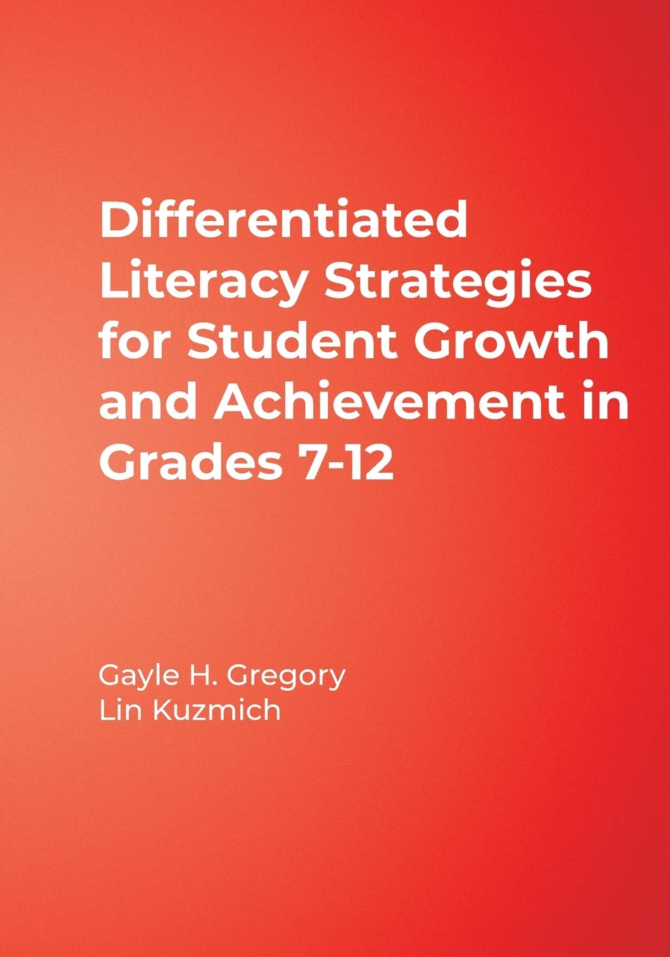 Differentiated Literacy Strategies for Student Growth and Achievement in Grades 7-12 - 3869