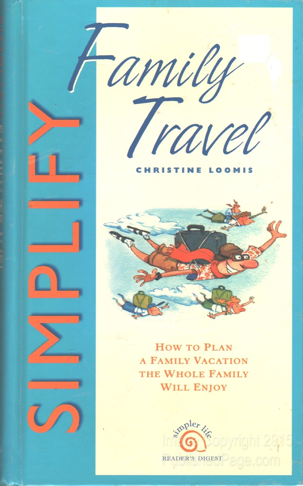 Simplify Family Travel (Simpler Life Series)