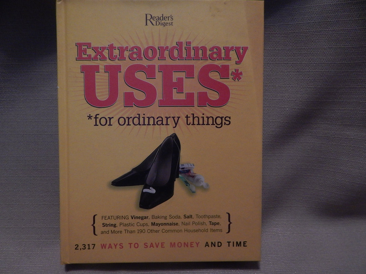 Extraordinary Uses For Ordinary Things