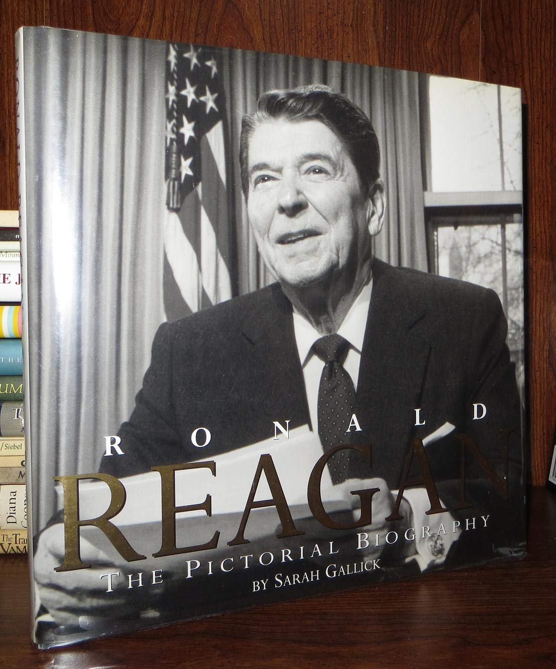 Ronald Reagan: The Pictorial Biography