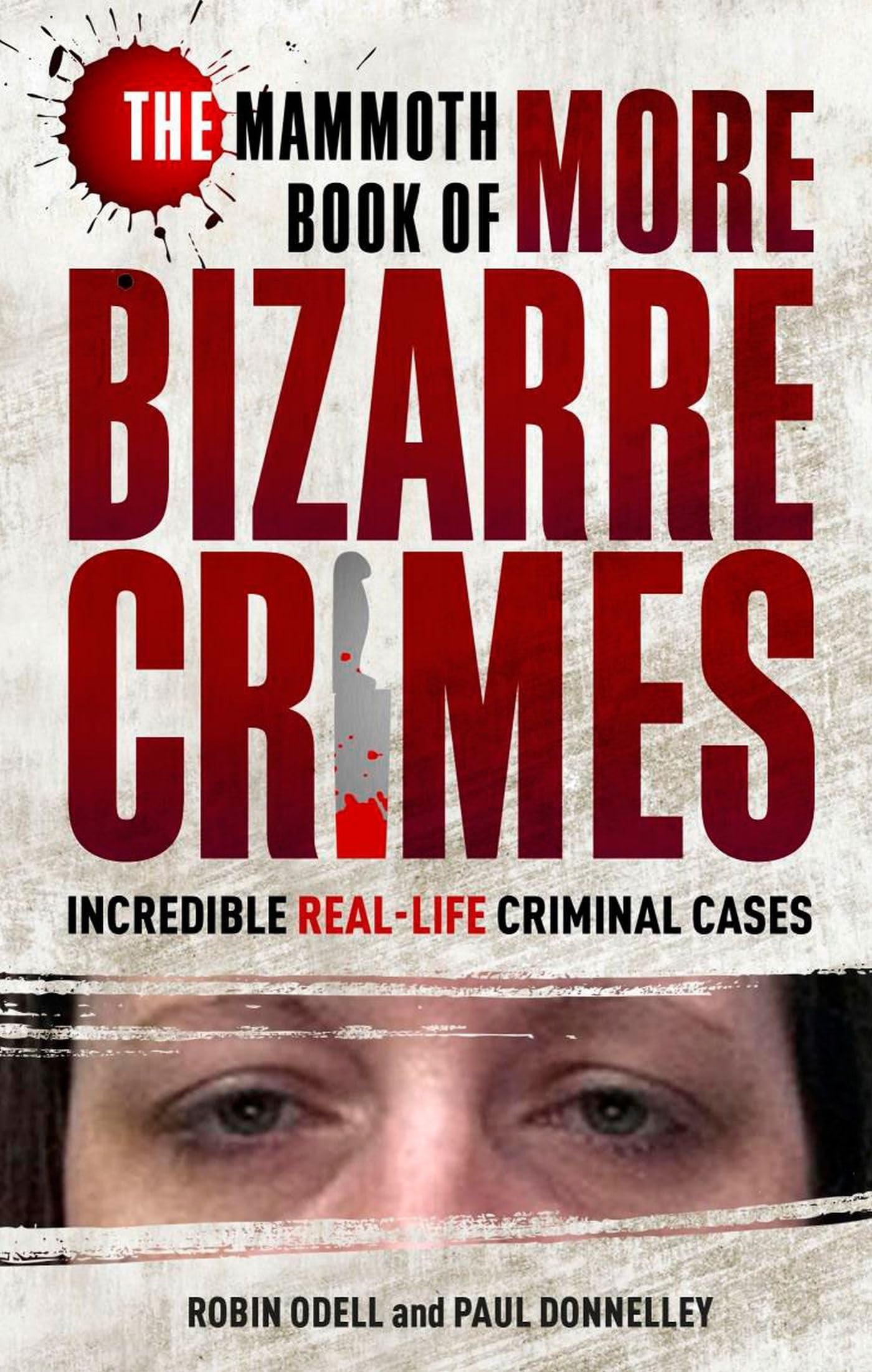The Mammoth Book of More Bizarre Crimes (Mammoth Books) - 2625