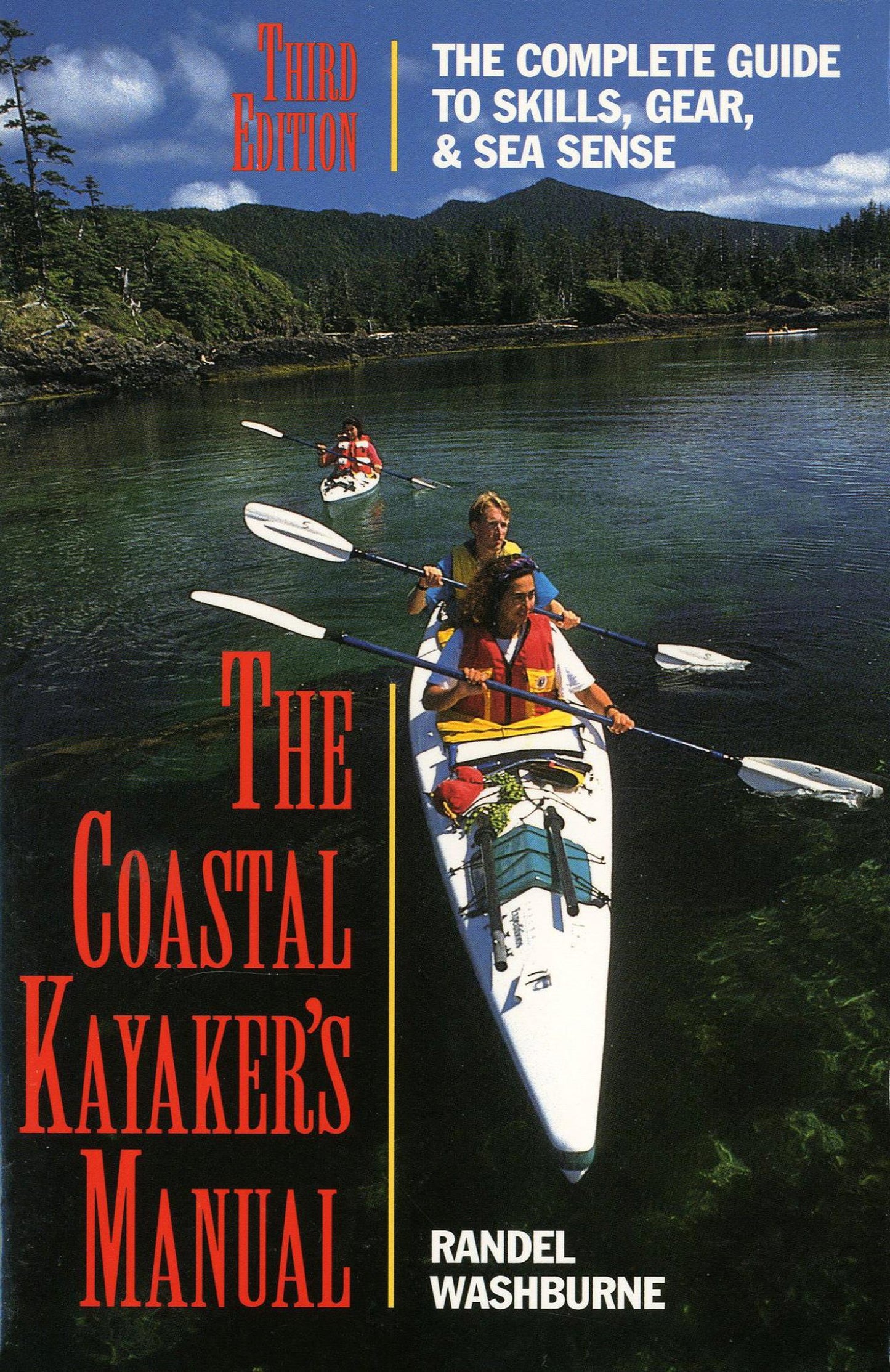 The Coastal Kayaker's Manual: The Complete Guide to Skills, Gear, and Sea Sense
