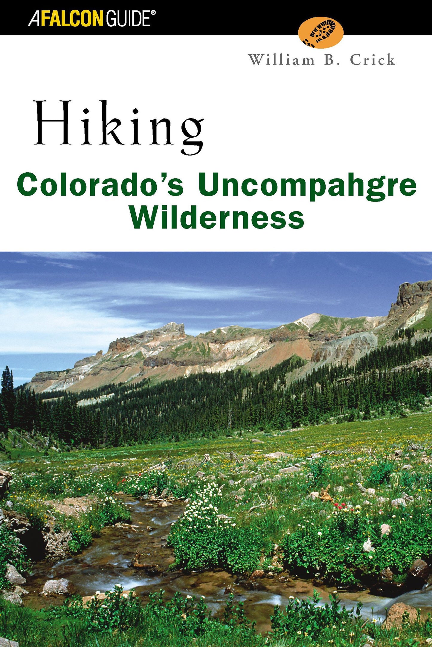 Falcon Guide Hiking Colorado's Uncompahgre Wilderness