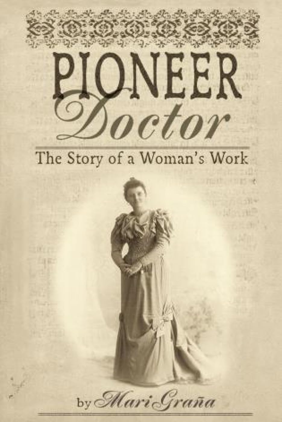 Pioneer Doctor: The Story Of A Woman's Work - 6564