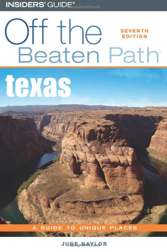 Insiders' Guide Off the Beaten Path Texas