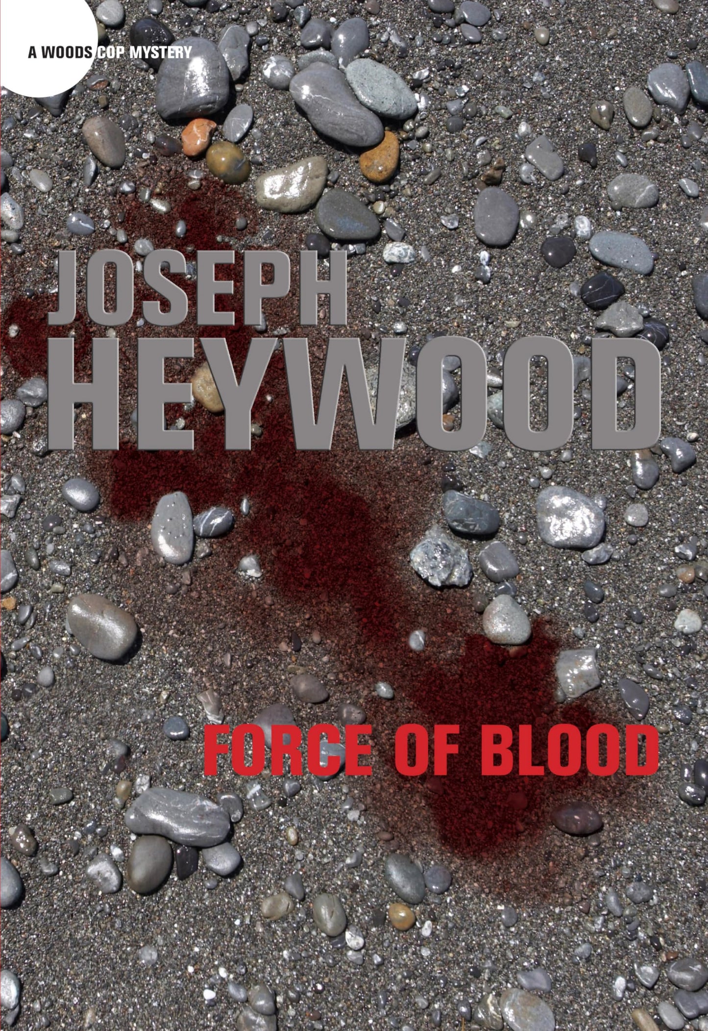 Force of Blood: A Woods Cop Mystery (Woods Cop Mysteries) - 4957