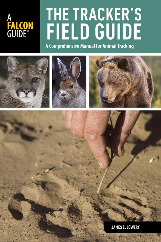 Tracker's Field Guide: A Comprehensive Manual For Animal Tracking (Falcon Guides: Field Guides) - 9210