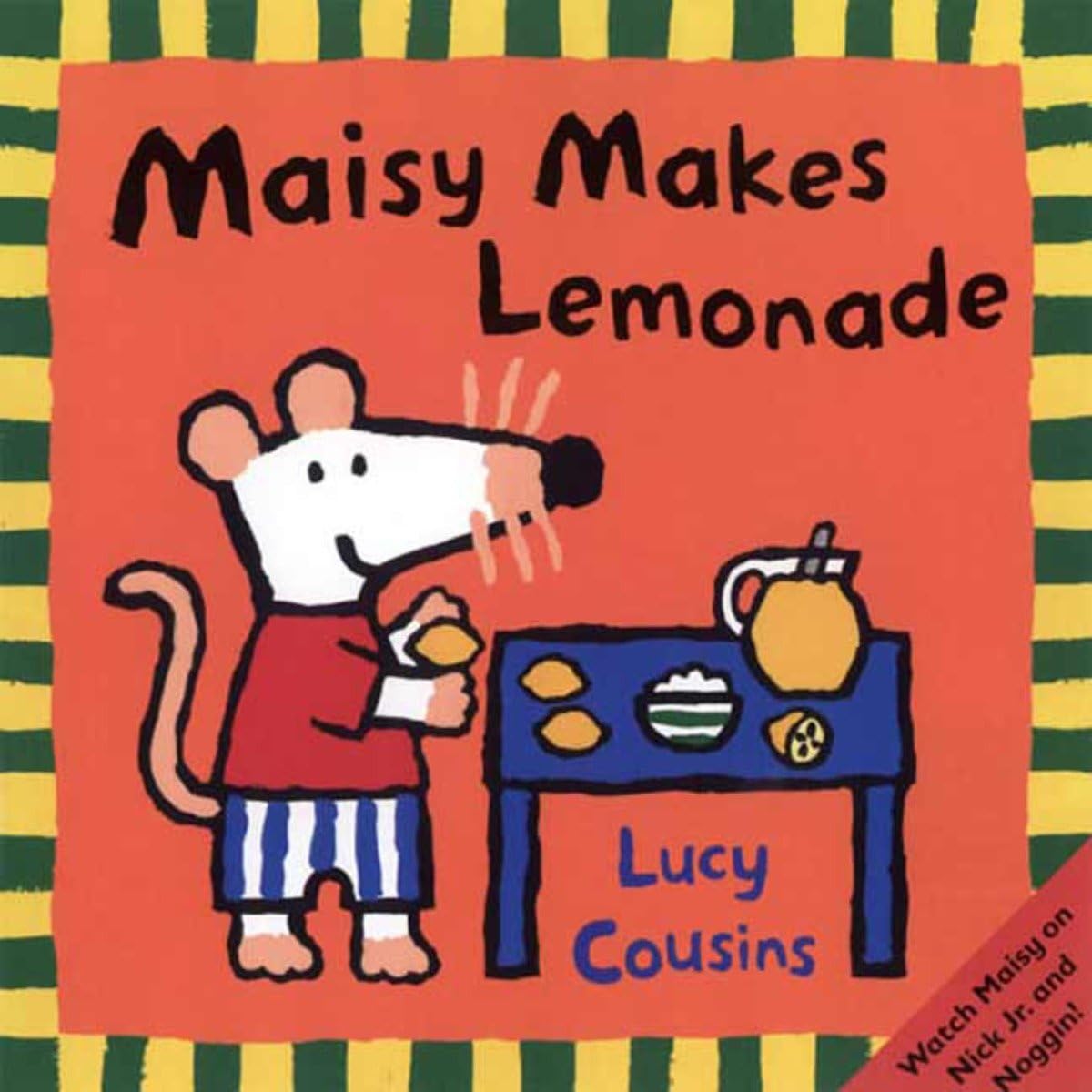 Maisy Makes Lemonade: (Maisy the Mouse's Lemonade Stand - A Summer Friendship Story for Toddlers, Preschoolers, and Kids Ages 3 -7)