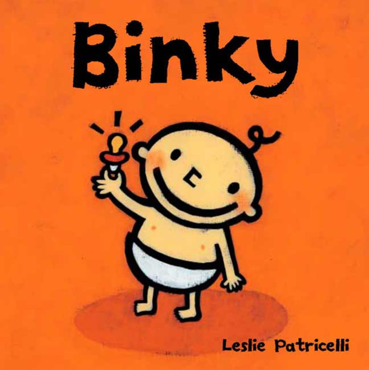 Binky: (A Comforting Story of Pacifier Attachment and Letting Go for Babies and Toddlers) (Leslie Patricelli Board Books)