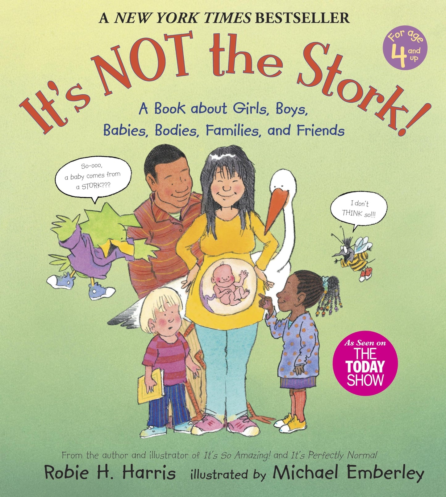 IT'S NOT THE STORK!: A BOOK ABOU