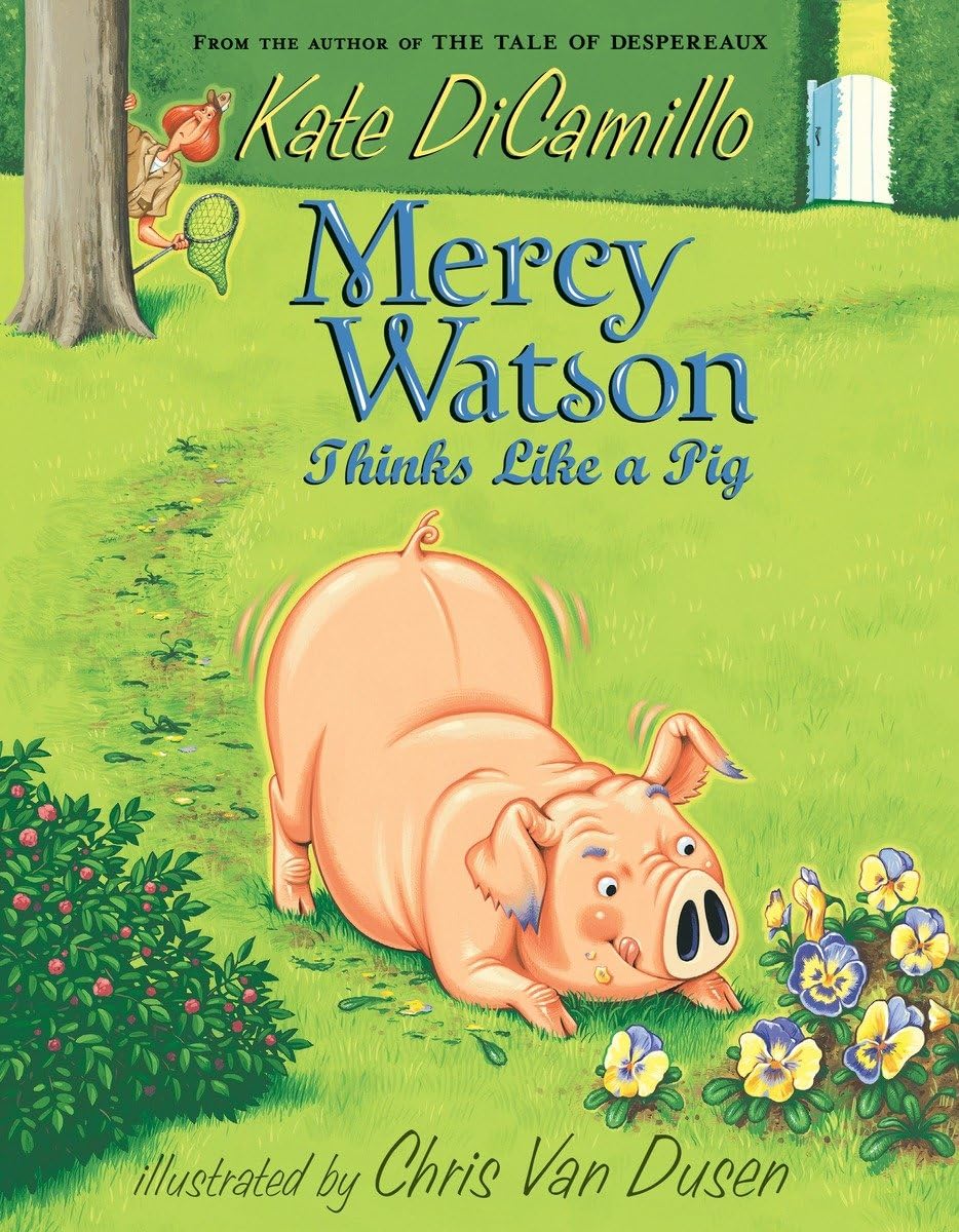 Mercy Watson Thinks Like a Pig - 5788