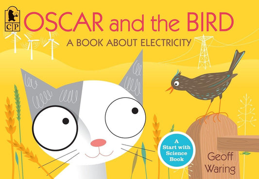 Oscar and the Bird: A Book about Electricity (Start with Science) - 1727