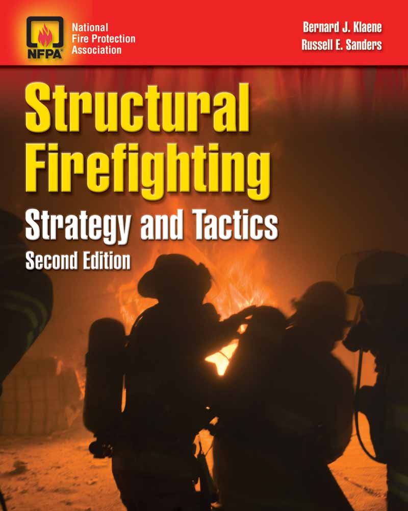 Structural Firefighting: Strategies and Tactics
