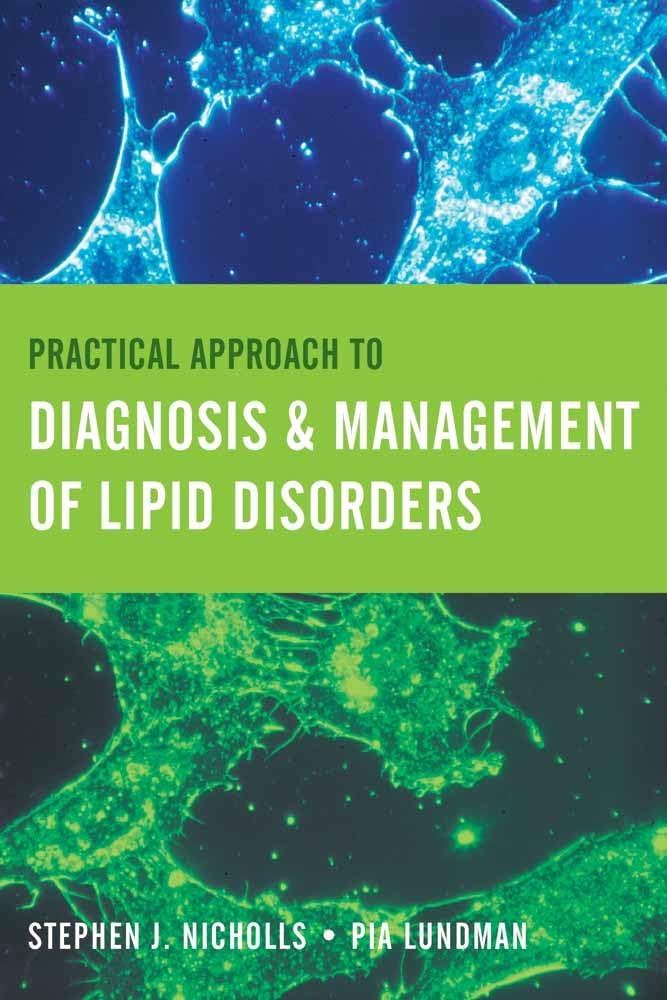 Practical Approach to Diagnosis & Management of Lipid Disorders: .