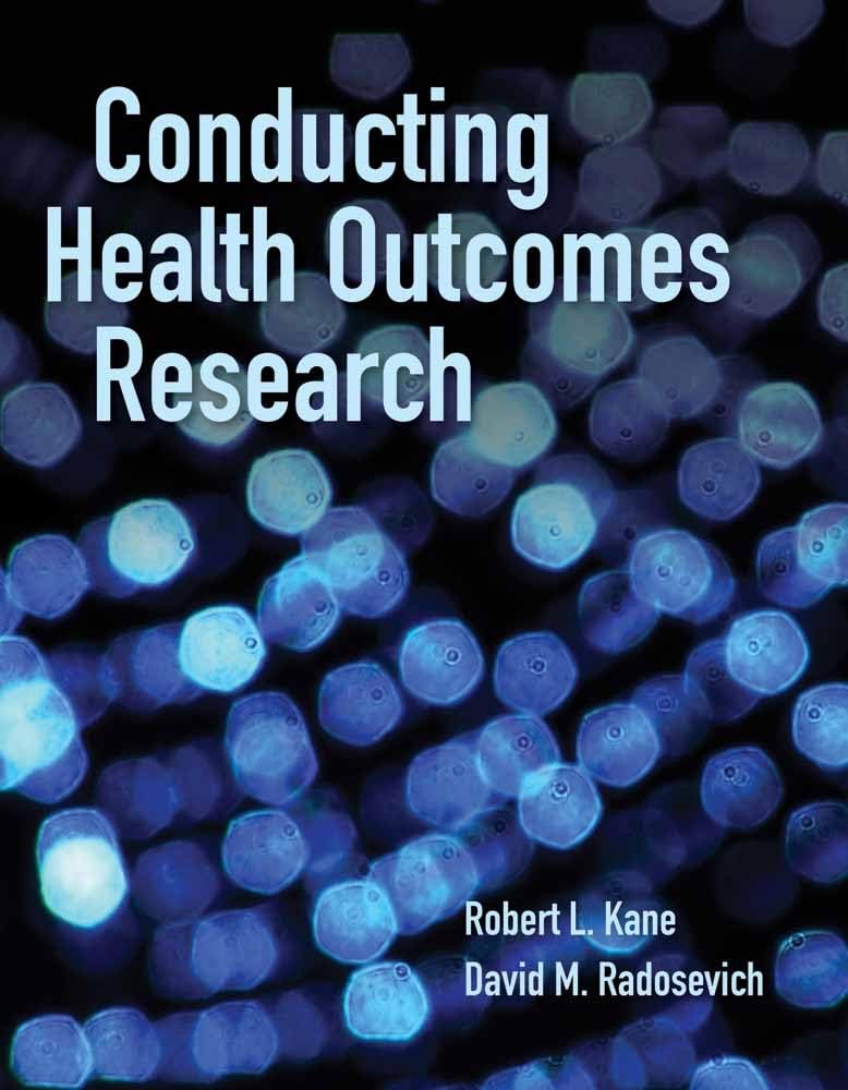 Conducting Health Outcomes Research: .