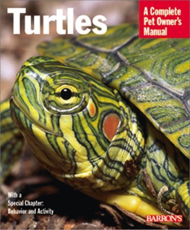 Turtles: Everything About Purchase, Care, Nutrition, and Behavior (Complete Pet Owner's Manual)
