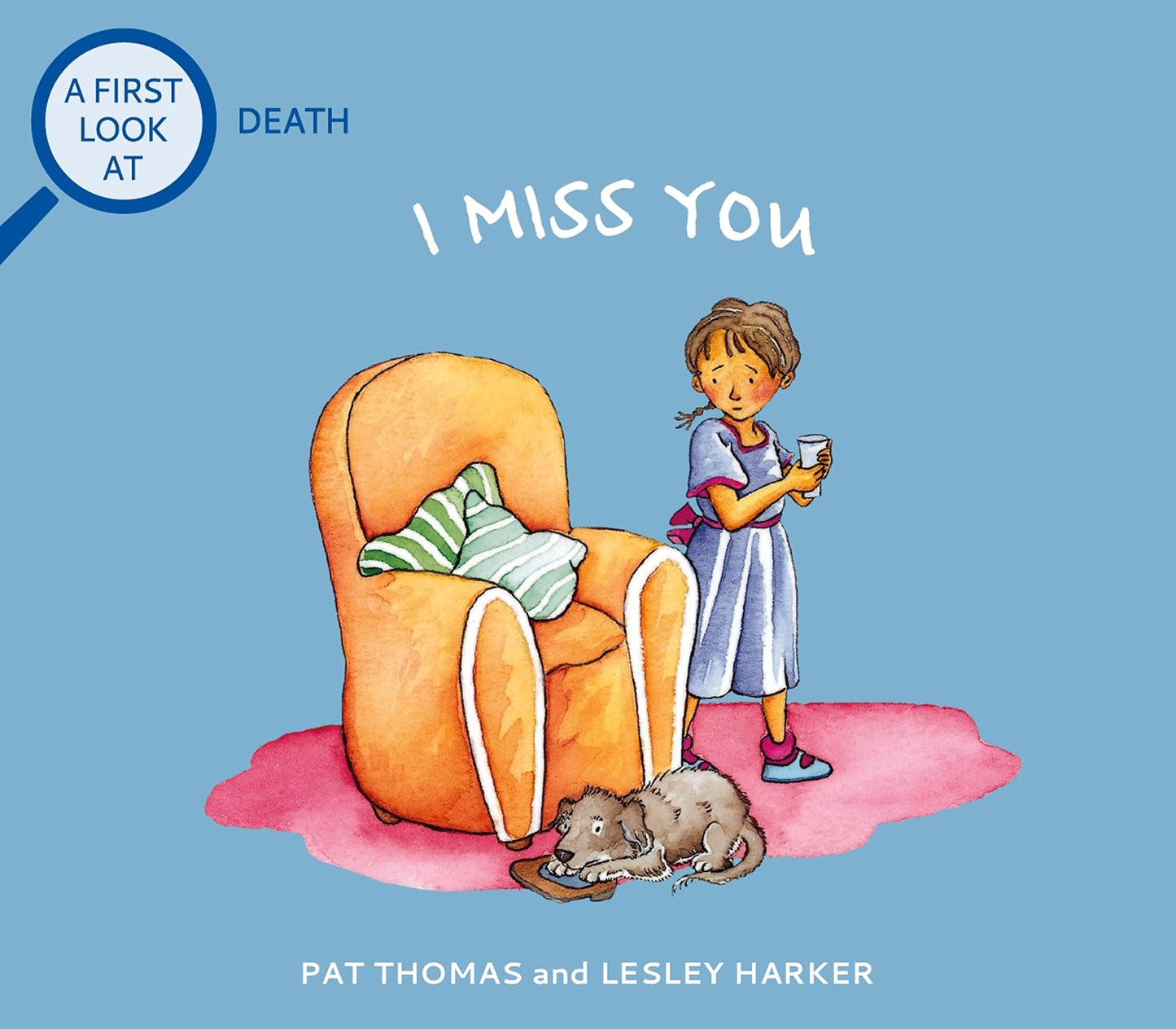 I Miss You: Grief and Mental Health Books for Kids (A First Look at...Series) - 1228