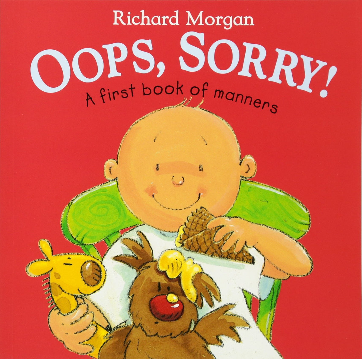 Oops, Sorry: A First Book of Manners