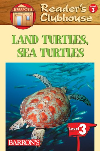 Land Turtles, Sea Turtles (Reader's Clubhouse Level 3)