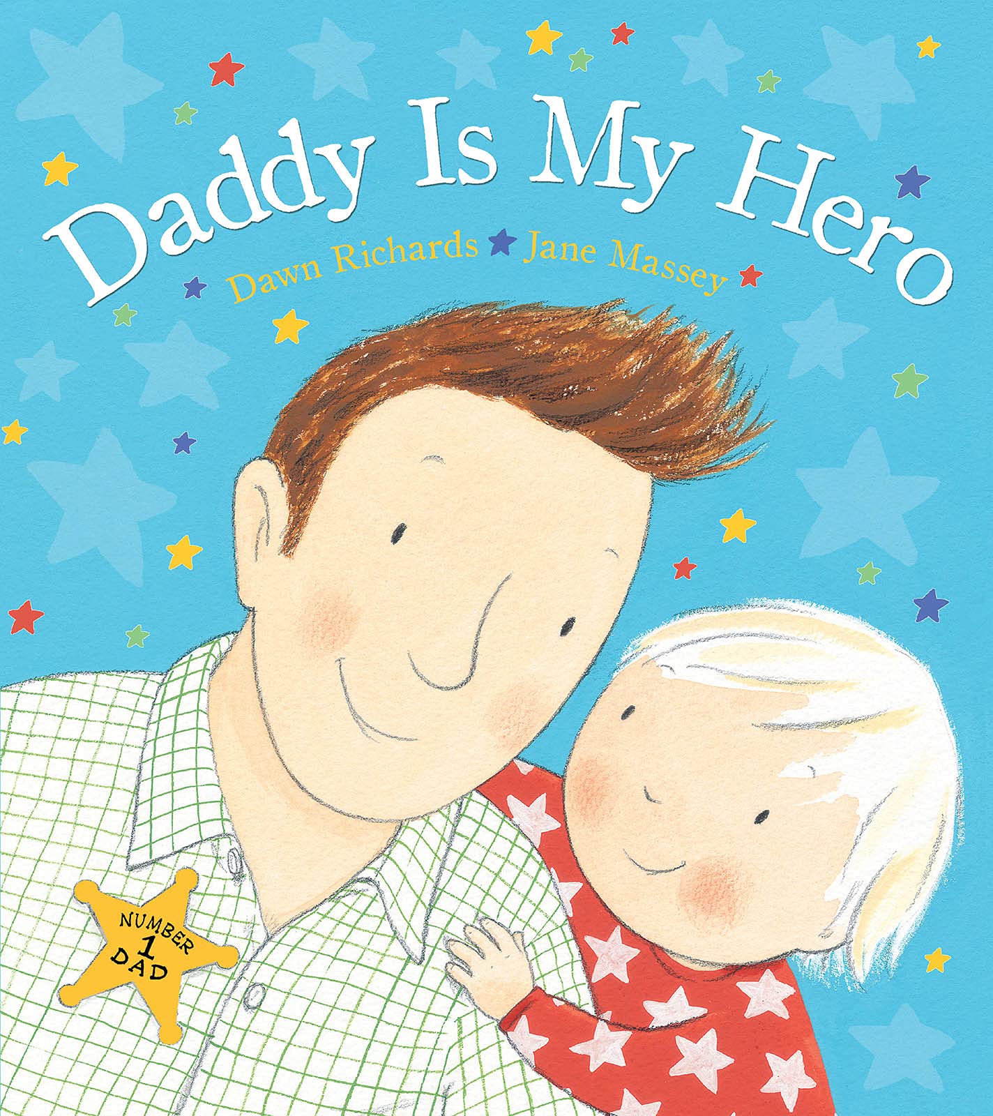 Daddy Is My Hero: Celebrate Dad this Father's Day with this Fun Picture Book! - 896