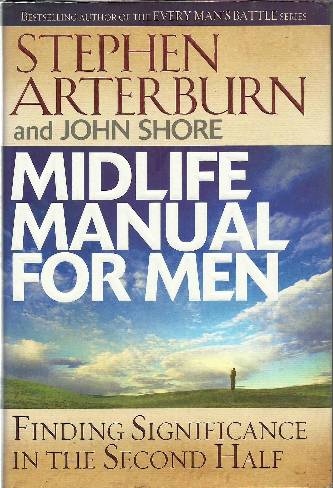 Midlife Manual for Men: Finding Significance in the Second Half (Life Transitions)