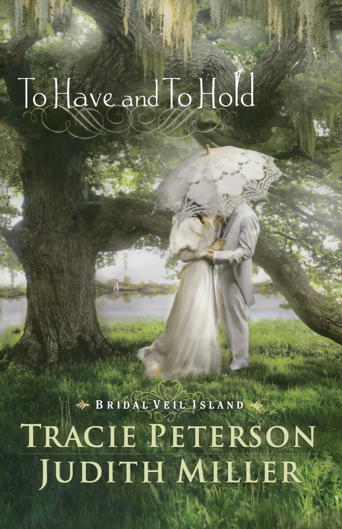 To Have and To Hold (Bridal Veil Island)