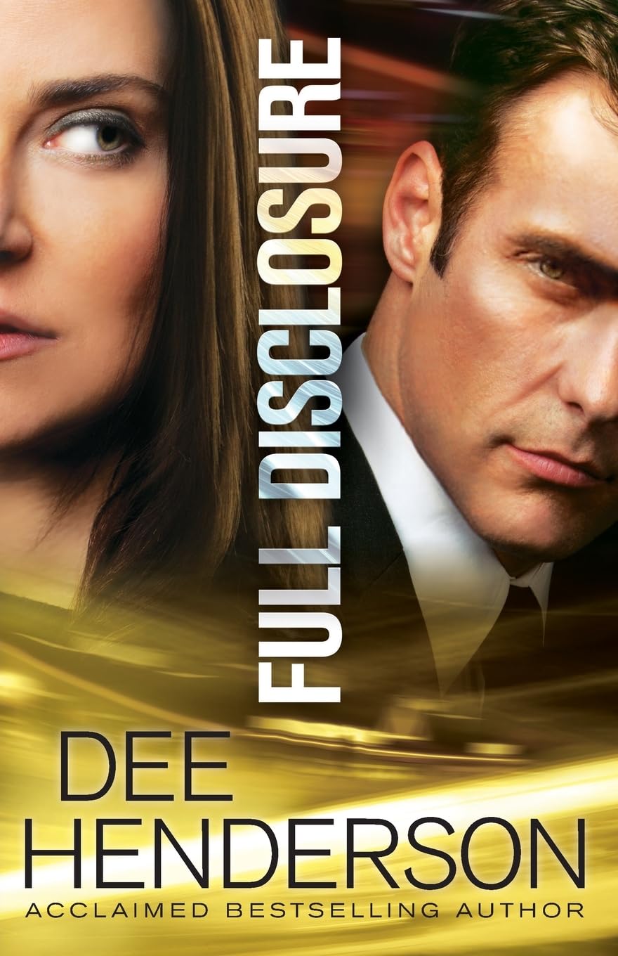 Full Disclosure: (A Contemporary Crime and Detective Romantic Suspense Thriller) - 9559